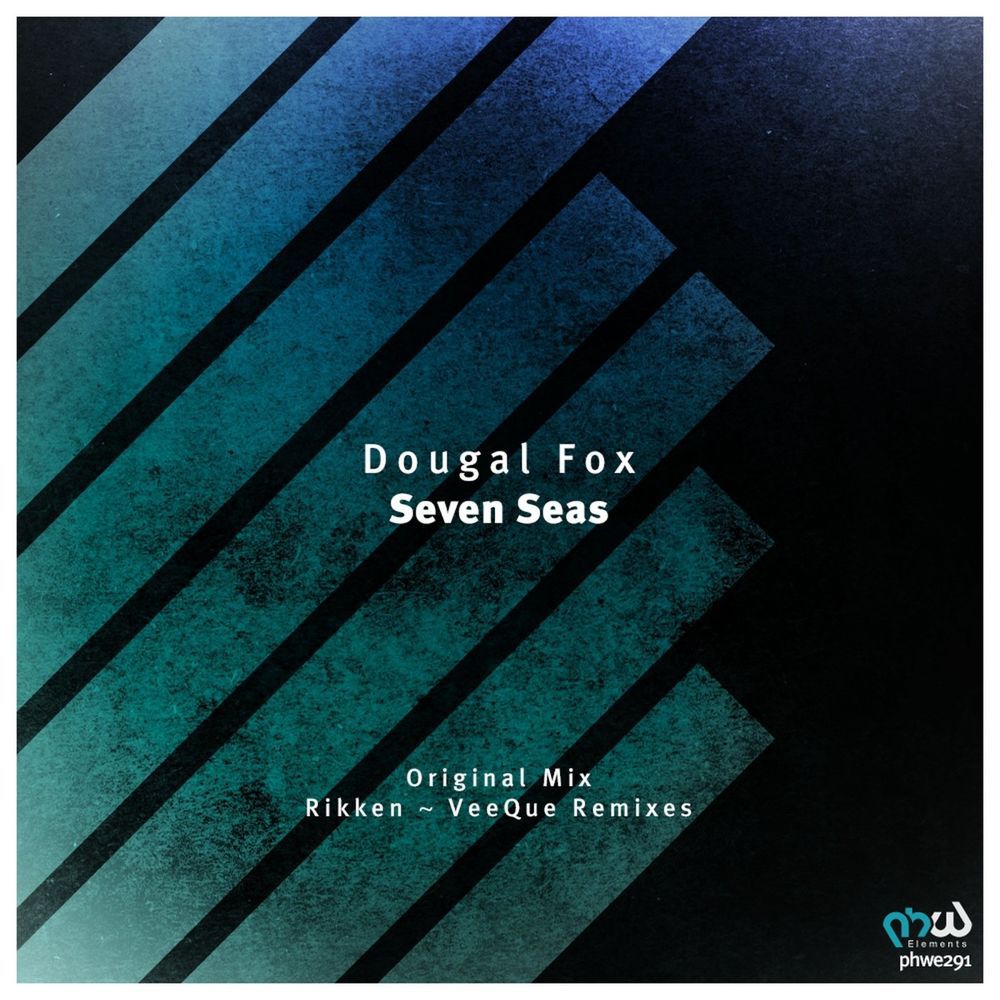 Dougal Fox - Seven Seas [PHWE291]